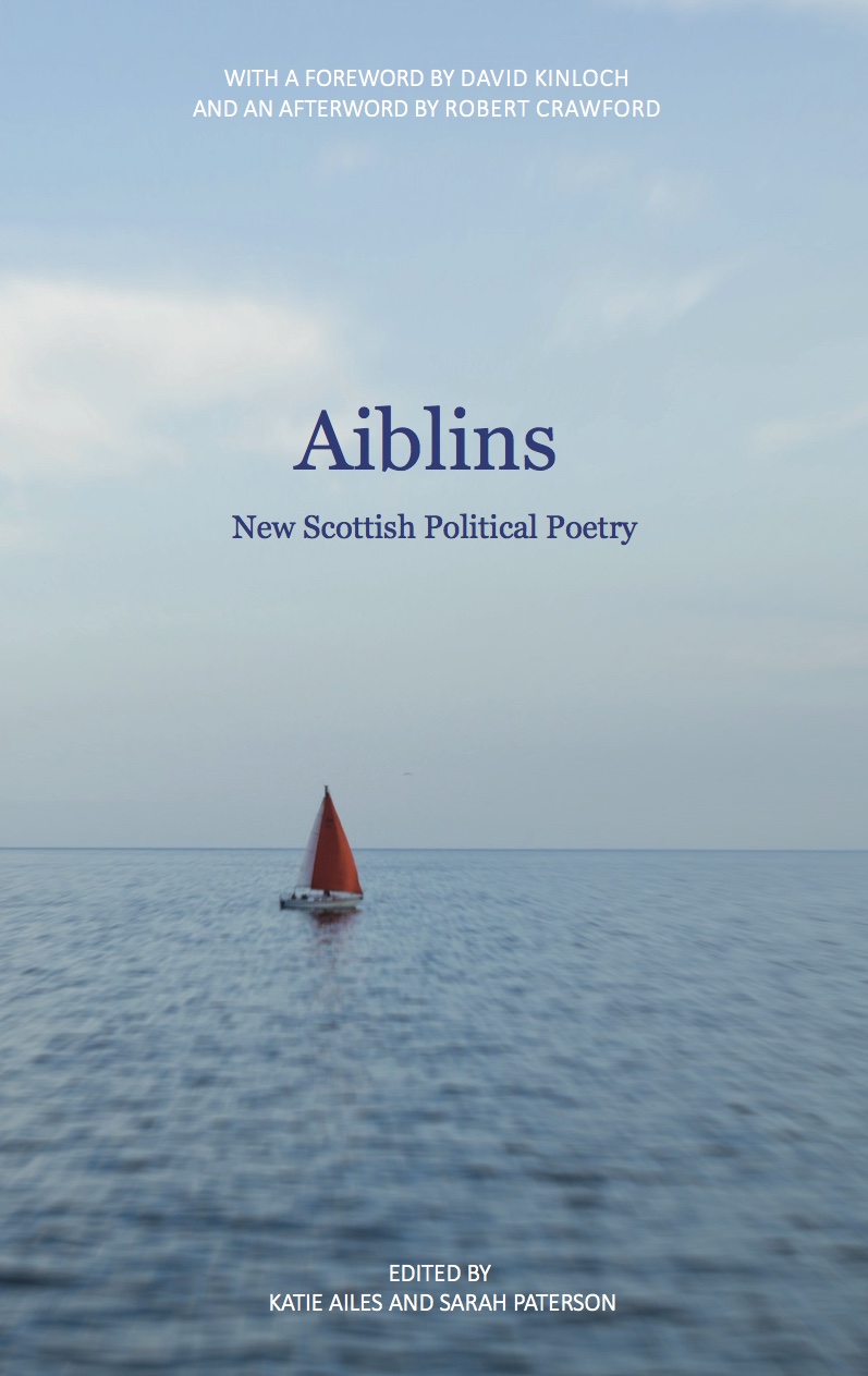Aiblins: New Scottish Political&nbsp;Poetry