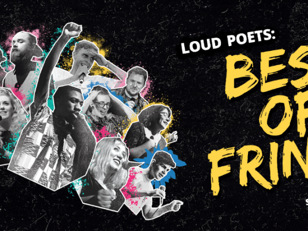 Loud Poets: Best of&nbsp;Fringe